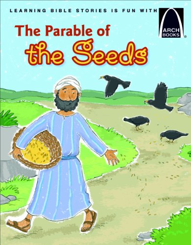 The Parable of the Seeds - Arch Books