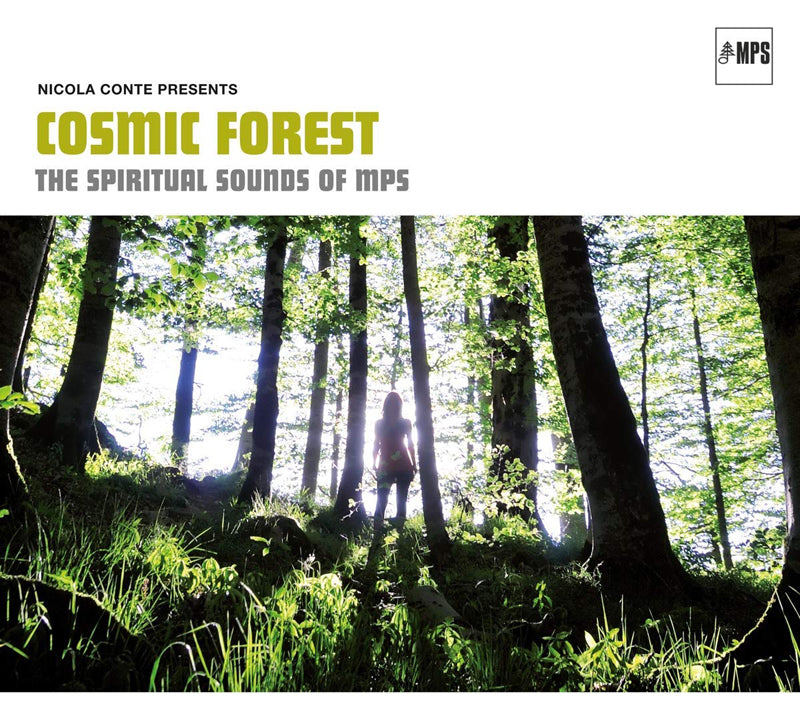 Nicola Conte Presents: Cosmic Forest - The Spiritual Sounds of MPS