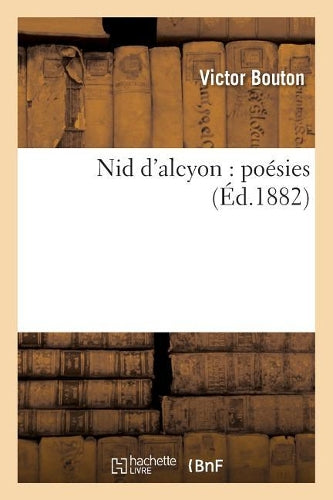 Nid d'Alcyon: Poésies