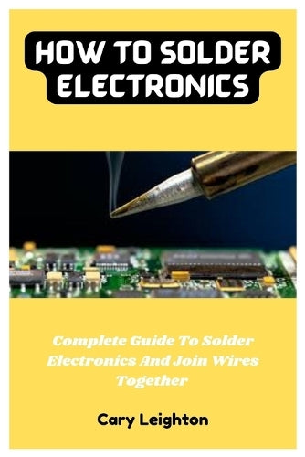 How To Solder Electronics