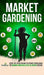 Market Gardening