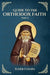 Guide to the Orthodox Faith Part 2 (Elder Cleopa the Romanian