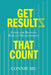 Get Results that Count