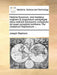 Historia Fluxionum, Sive Tractatus Originem & Progressum Peregregi] Istius Methodi Brevissimo Compendio (Et Quasi Synoptic) Exhibens. Per Josephum Raphsonum ...