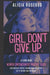 Girl, Don't Give Up