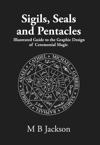 Sigils, Seals and Pentacles