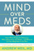 Mind Over Meds