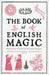 The Book of English Magic