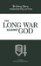 Long War Against God, The