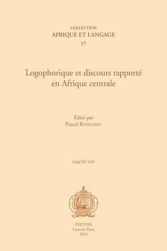Logophorique Et Discours Rapporte En Afrique Centrale
