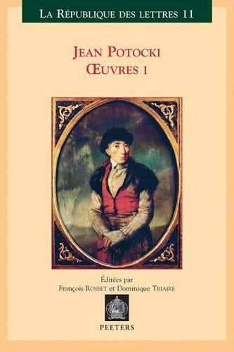Jean Potocki - Oeuvres I