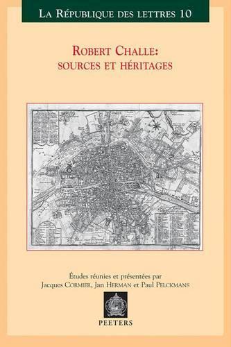 Robert Challe: Sources Et Heritages