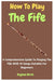 How To Play The Fife