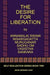 The Desire for Liberation