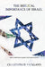 The Biblical Importance of Israel