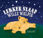 Lekker Slaap Wille Welpie