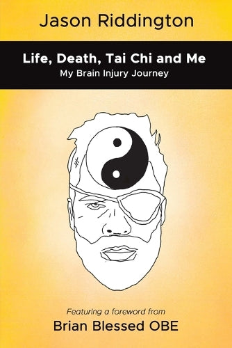 Life, Death, Tai Chi and Me