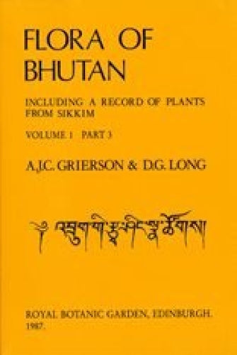 Flora of Bhutan: Volume 1, Part 3