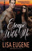 Escape with Me