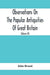 Observations On The Popular Antiquities Of Great Britain: Chiefly Illustrating The Origin Of Our Vulgar And Provincial Customs, Ceremonies And Superstitions (Volume Iii
