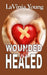 Wounded but Healed