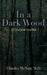 In a Dark Wood