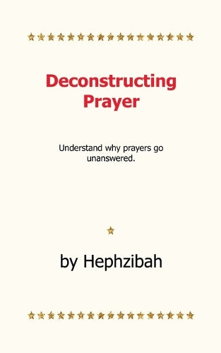 Deconstructing Prayer