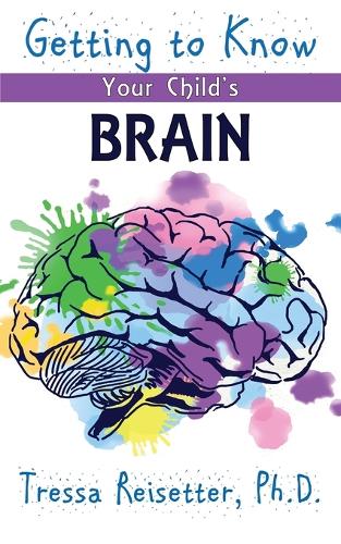 Getting To Know Your Child'S Brain