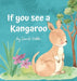 If you see a Kangaroo