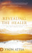Revealing the Healer