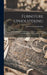 Furniture Upholstering; a Practical Handbook for the Upholsterer .. Over Seven Hundred Illustrations With Descriptive Text