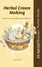Herbal Cream Making