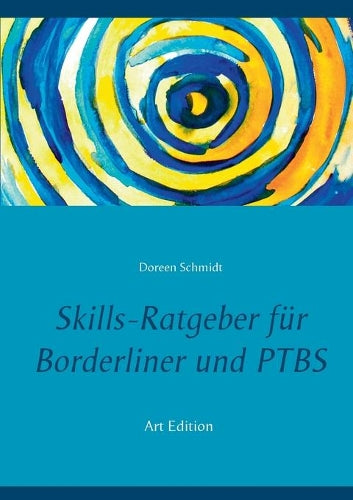 Skills-Ratgeber für Borderliner und PTBS