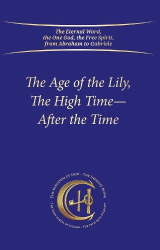 The Age of the Lily, The High Time – After the Time