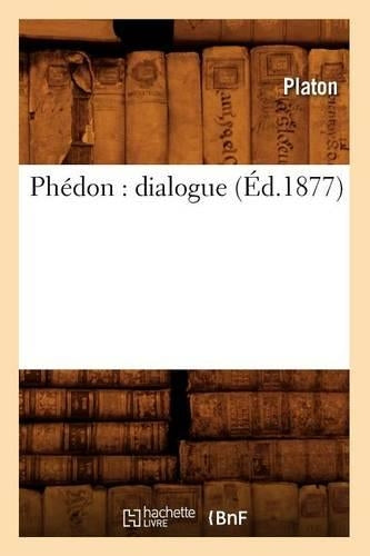 Phédon: Dialogue (Éd.1877)