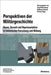 Perspektiven der Militärgeschichte: Raum, Gewalt und Repräsentation in historischer Forschung und Bildung (Beiträge zur Militärgeschichte, 67) (German Edition