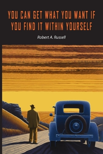 You Can Get What You Want If You Find It Within Yourself