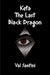 Keta: The Last Black Dragon