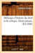 Mélanges d'histoire du droit et de critique. Droit romain, (Éd.1886) (Sciences Sociales