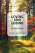 Loving and Losing