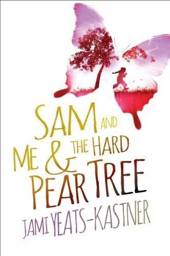 Sam and me & the hard pear tree
