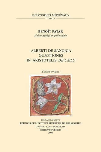 Alberti De Saxonia Quaestiones in Aristotelis De Caelo