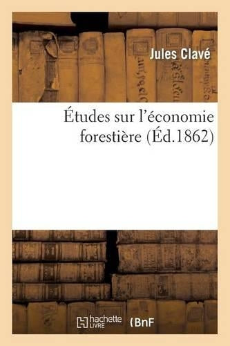 Études Sur l'Économie Forestière