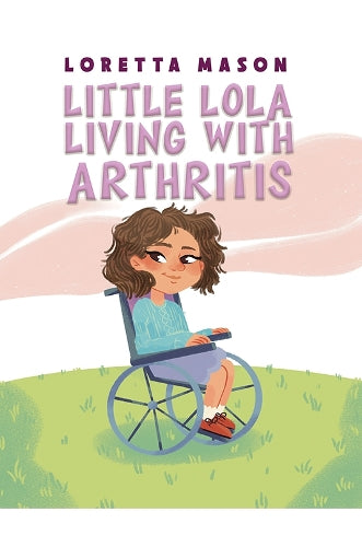Little Lola: Living with Arthritis