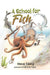 A School for Fish