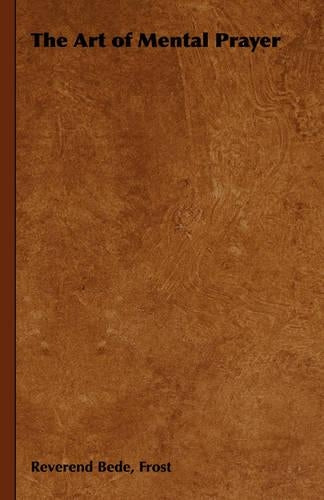 The Art of Mental Prayer