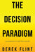 The Decision Paradigm