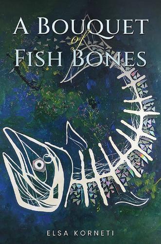 A Bouquet of Fish Bones