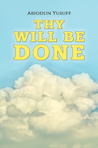Thy Will Be Done