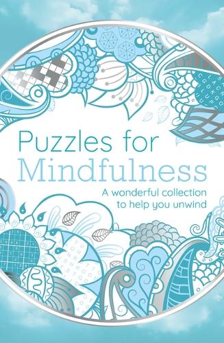 Puzzles for Mindfulness: A Wonderful Collection to Help You Unwind (Sirius Mindful Puzzles